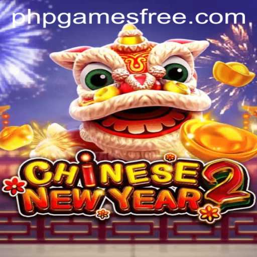 Exploring CHINESENEWYEAR2: A Free PHP Gaming Experience